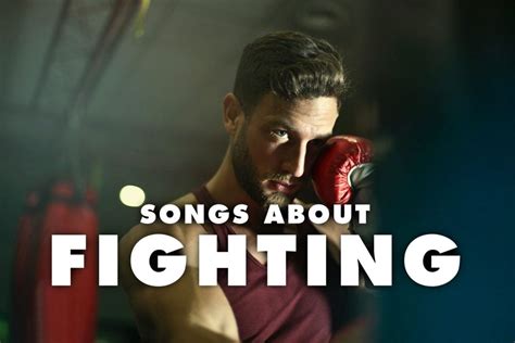 songs about fighting songs